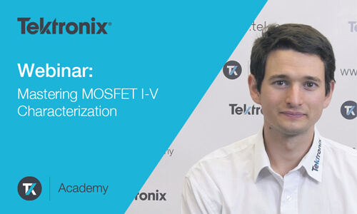 Mastering MOSFET I-V Characterization
