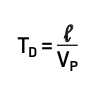 Propagation delay equation: T subscript D equals length divided by V subscript p.