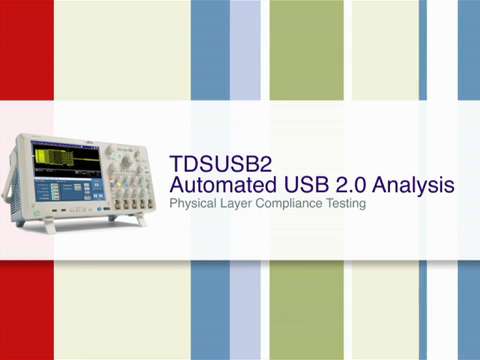 Automated USB 20 Analysis Physical Layer Compliance Testing  TDSUSB2