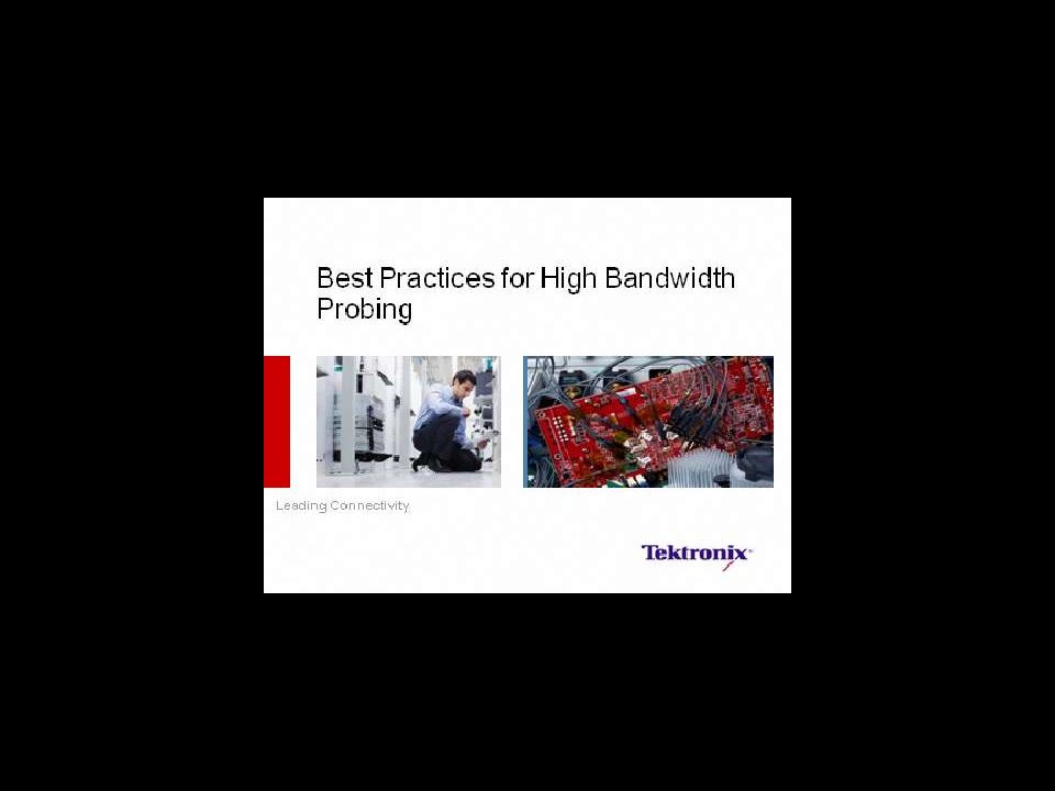 Best Practices for High Bandwidth Probing