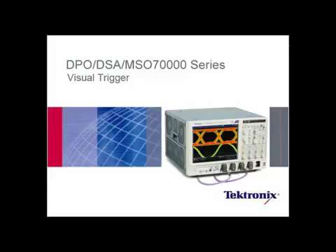 DPO-DSA-MSO70000 Series Visual Trigger