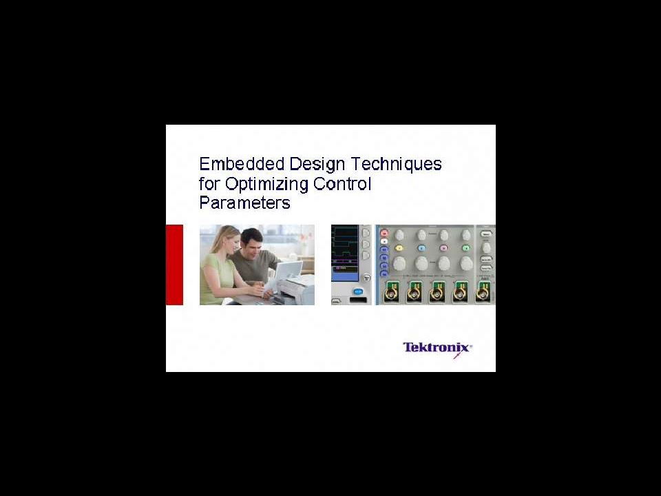Embedded Design Techniques for Optimizing Control Parameters Webinar