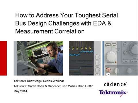 How to Address Your Toughest Serial Bus Design Challenges with EDA and Measurement Correlation