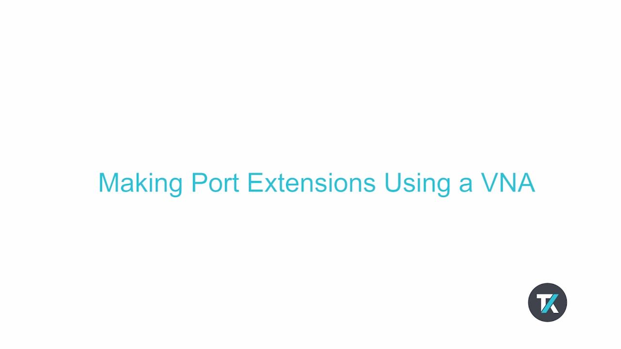 How to Apply Port Extensions Using the TTR500 Series VNA