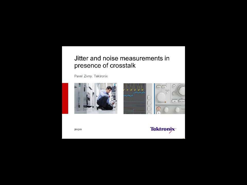 Jitter and Noise Measurements in Presence of Crosstalk