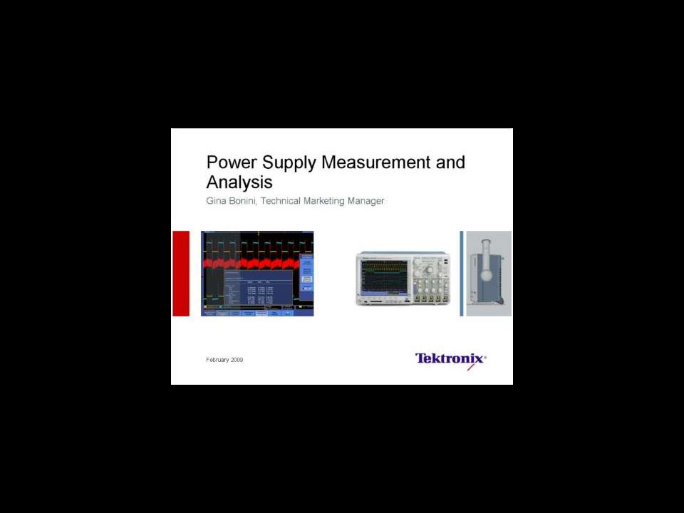 Power Supply Measurement  Analysis Webinar