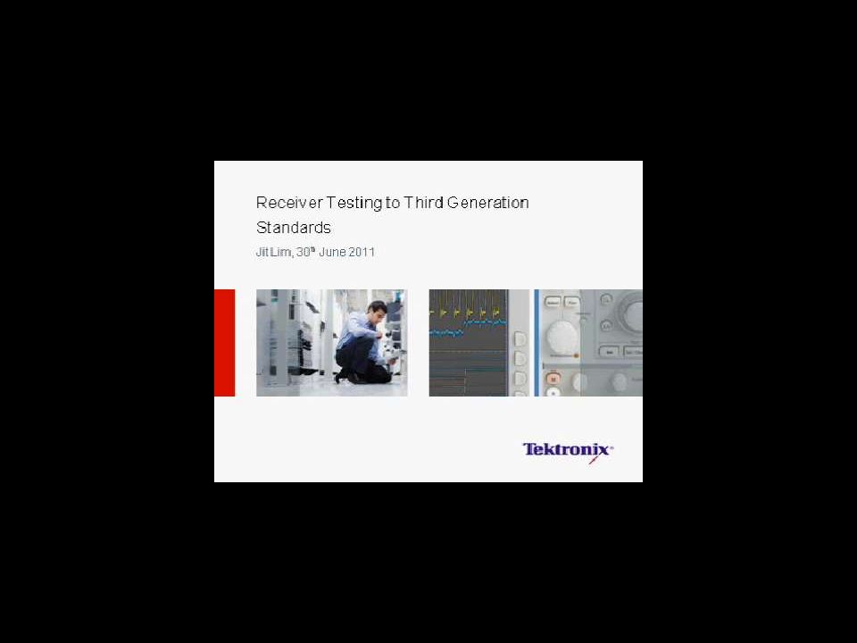 Receiver Testing to Third Generation Standards Webinar