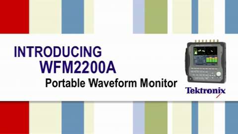 Tektronix WFM2200A Waveform Monitor Product Demo