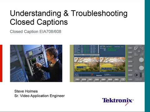 Understanding and Troubleshooting Closed Captions