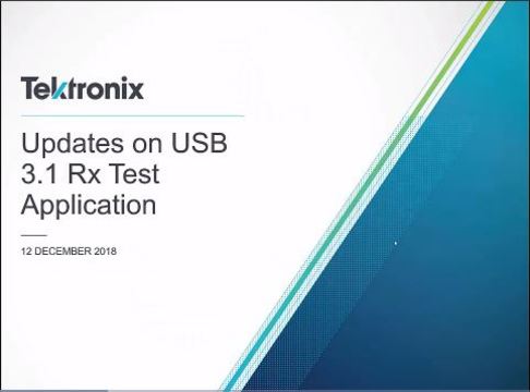 USB 31 Rx Testing Features Updates